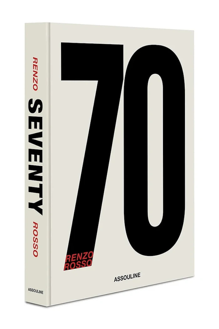 Assouline книга SEVENTY (Renzo Rosso), Vanessa Friedman