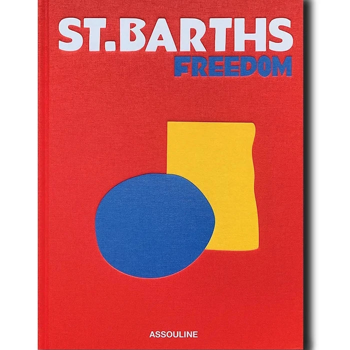 Книга Assouline St. Barths Freedom by Vassi Chamberlain, English