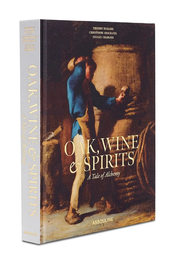 Assouline kitap Oak, Wine & Spirits: A Tale of Alchemy (İngilizce), Sylvain Charlois