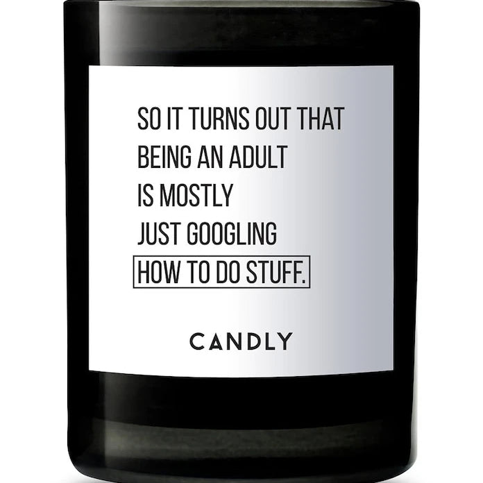 Candly - Hoş Kokulu Soya Mum So it turns out that being an adult is mostly just googling how to do stuff 250 g