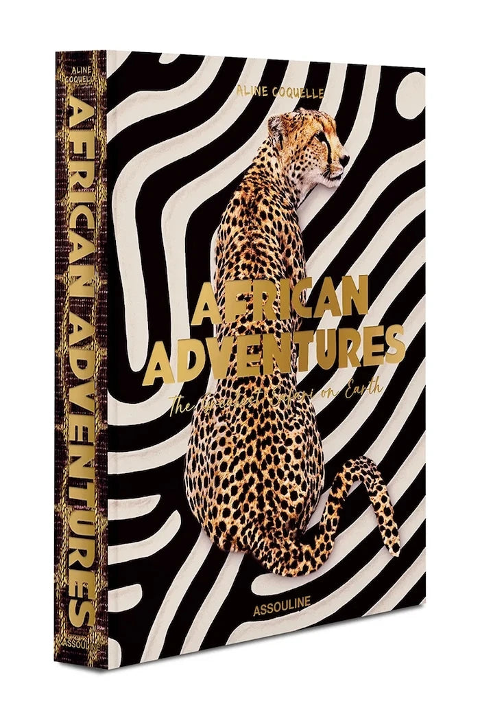 Assouline fotoğraf kitabı African Adventures: The Greatest Safari on Earth, Aline Coquelle