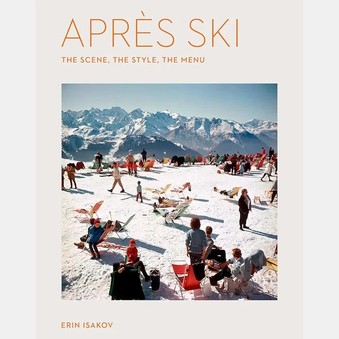 Книга home & lifestyle Apres Ski by Erin Isakov, English