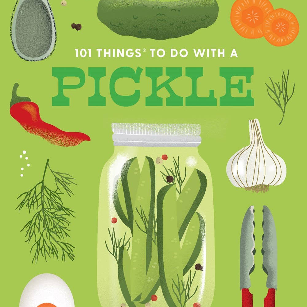 Gibbs Smith - 101 Things to Do With a Pickle, new edition