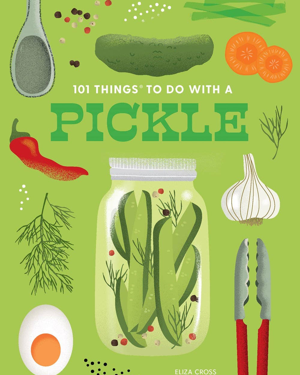 Gibbs Smith - 101 Things to Do With a Pickle, new edition