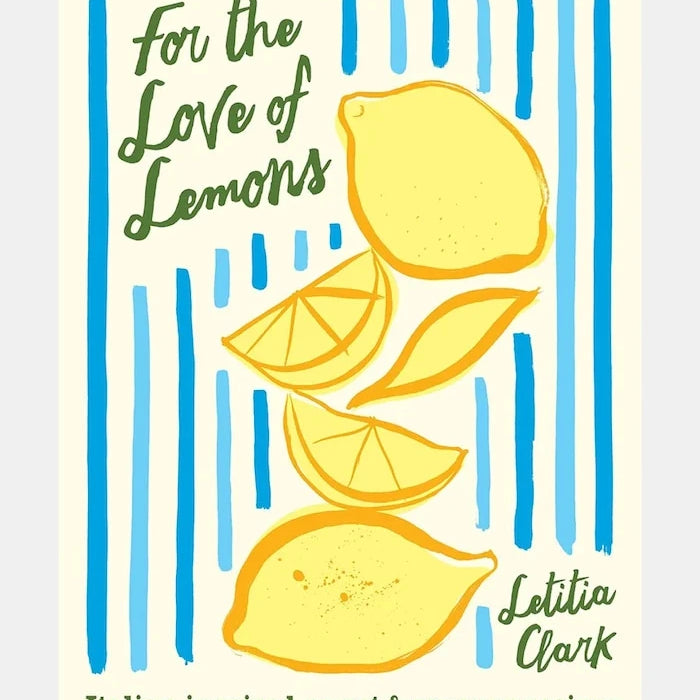 Letitia Clark’ın For the Love of Lemons kitabı, İngilizce
