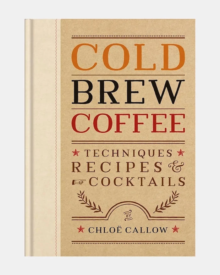Книга home & lifestyle Cold Brew Coffee by Chloe Callow, English