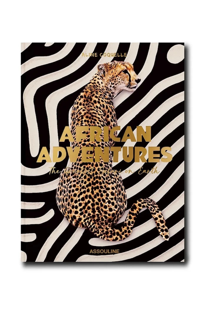 Assouline fotoğraf kitabı African Adventures: The Greatest Safari on Earth, Aline Coquelle