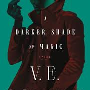 A Darker Shade of Magic