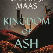 Kingdom of Ash (Throne of Glass #7)