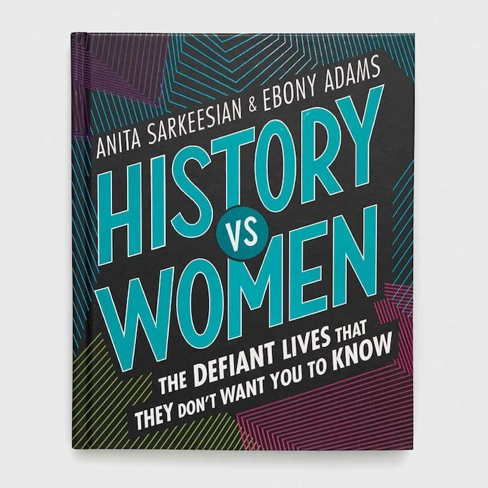 Книга Frances Lincoln Publishers Ltd History vs Women, Anita Sarkeesian