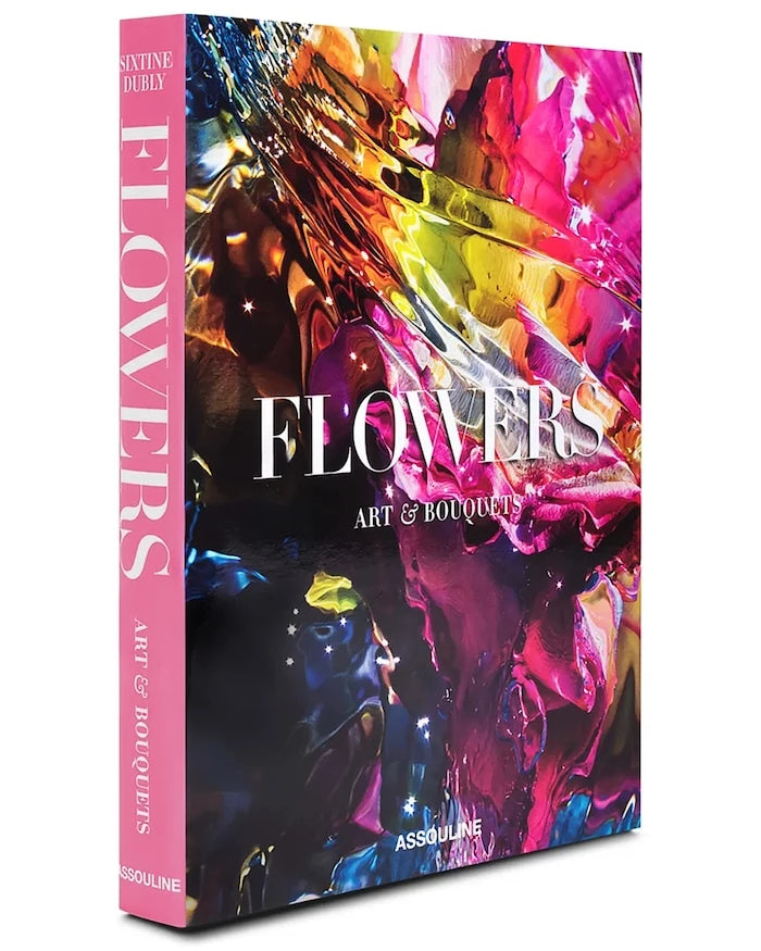 Assouline Flowers: Art & Bouquets by Sixtine Dubly, İngilizce