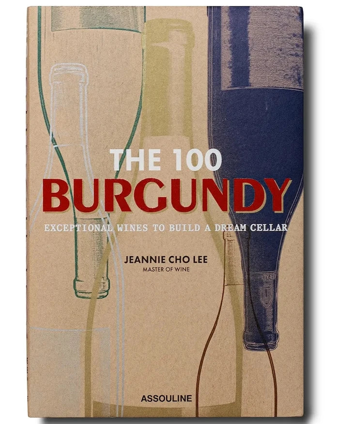 Assouline The 100 Burgundy: Jeannie Cho Lee ile Olağanüstü Şaraplar