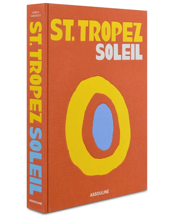 Assouline St. Tropez Soleil by Simon Liberati Kitabı, English