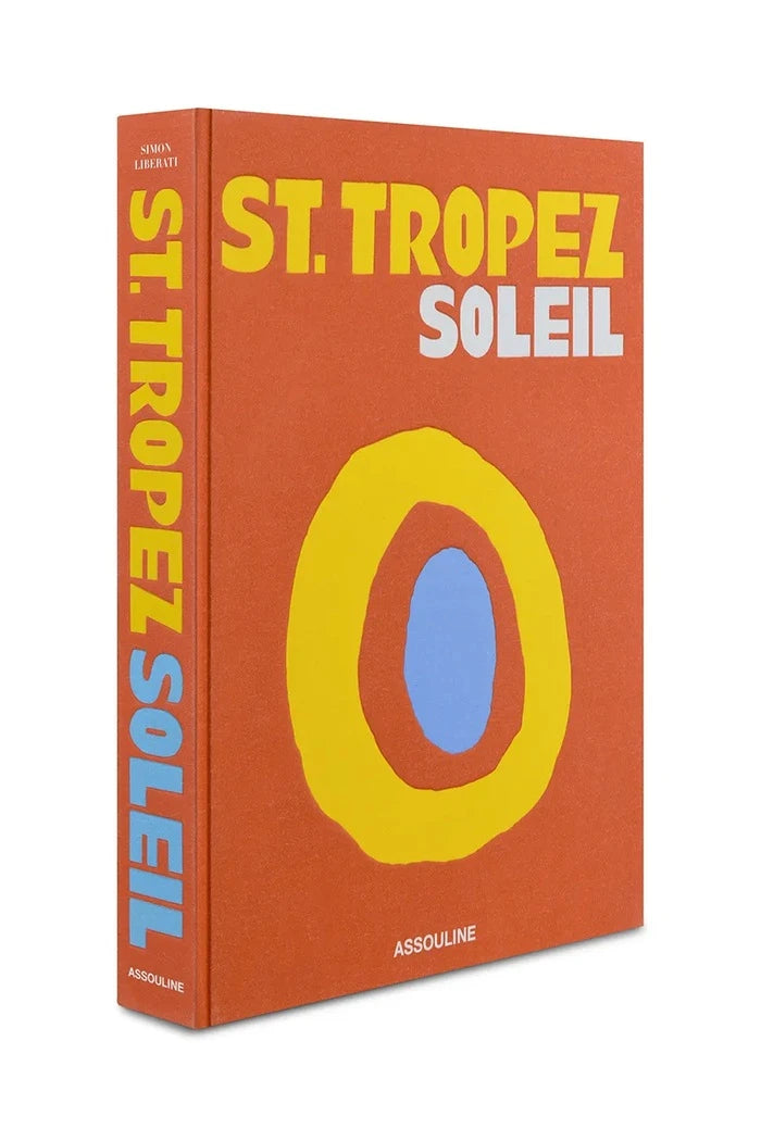 Assouline St. Tropez Soleil by Simon Liberati Kitabı, English