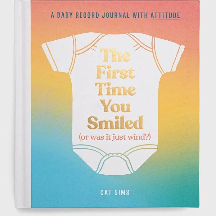 HarperCollins Publishers - Книга The First Time You Smiled (or Was It Just Wind?), Cat Sims