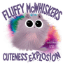 Fluffy McWhiskers Cuteness Explosion