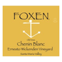 Foxen - Chenin Blanc - Ernesto Wickenden