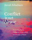 Conflict Is Not Abuse: Overstating Harm, Community Responsibility, and the Duty of Repair