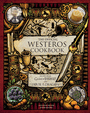 The Official Westeros Cookbook: Recipes from Game of Thrones and House of the Dragon -