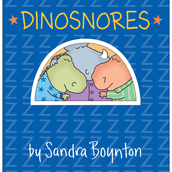 Dinosnores: Oversized Lap Board Book (Boynton on Board)