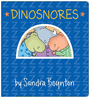 Dinosnores: Oversized Lap Board Book (Boynton on Board)