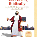 The Year of Living Biblically: One Man's Humble Quest to Follow the Bible as Literally as Possible *A.J. Jacobs*