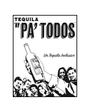 Tequila 'Ay Pa' Todos' Blanco (1 L)